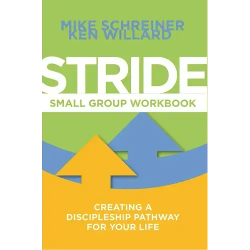 Stride Small Group Workbook: Creating a Discipleship Pathway for Your Life
