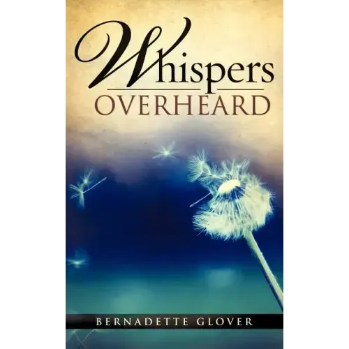 whispers overheard