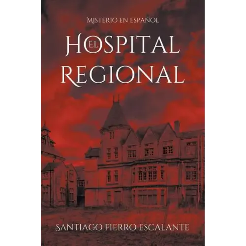 El Hospital Regional: Misterio en Español