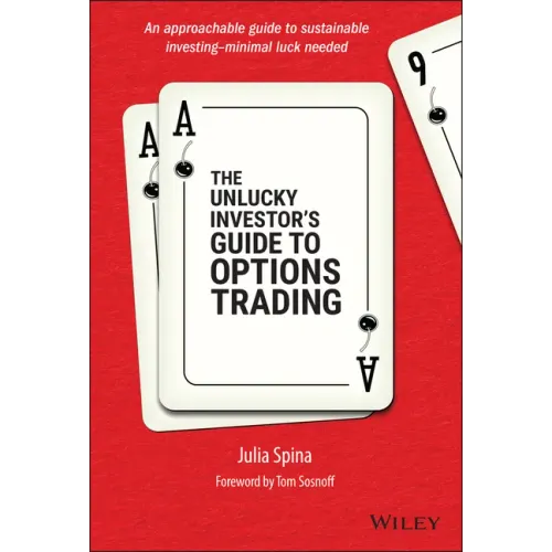 The Unlucky Investor's Guide to Options Trading