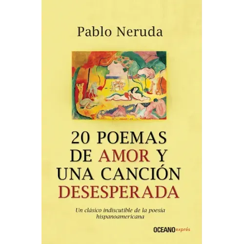 20 Poemas de Amor Y Una Canción Desesperada