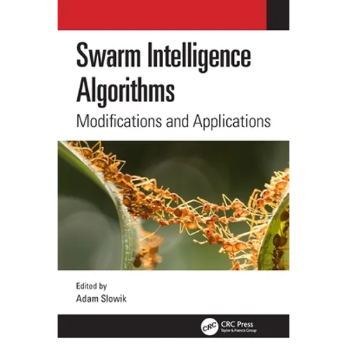 Swarm Intelligence Algorithms: Modifications and Applications