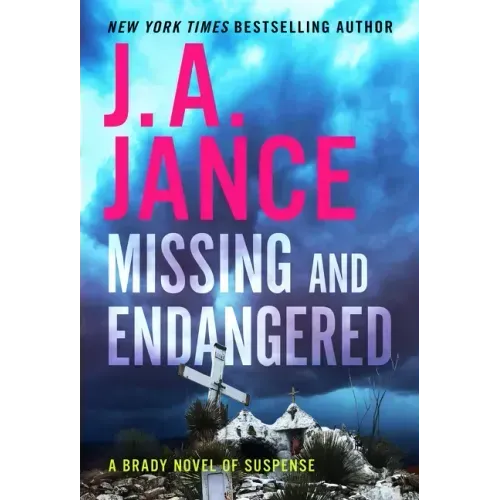 Missing and Endangered: A Brady Novel of Suspense