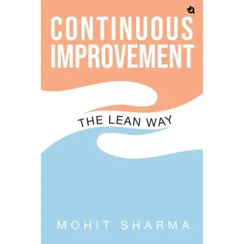 The Lean Way: Continuous Improvement