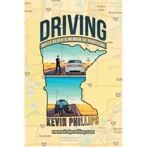 Driving While Black: A Memoir of Profiling