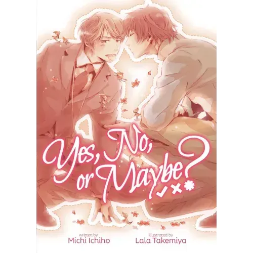 Yes, No, or Maybe? (Light Novel 1)