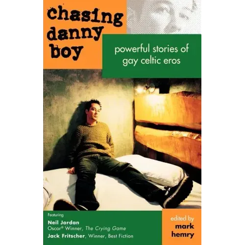 Chasing Danny Boy: Powerful Stories of Gay Celtic Eros