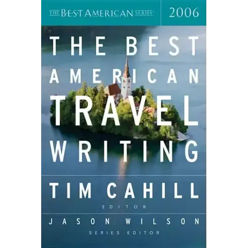 The Best American Travel Writing 2006