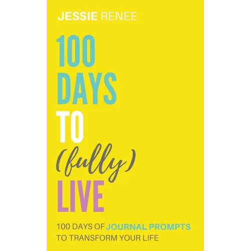 100 Days to Fully Live