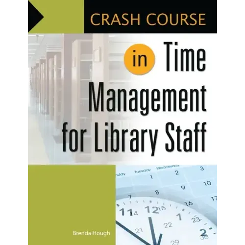 Crash Course in Time Management for Library Staff