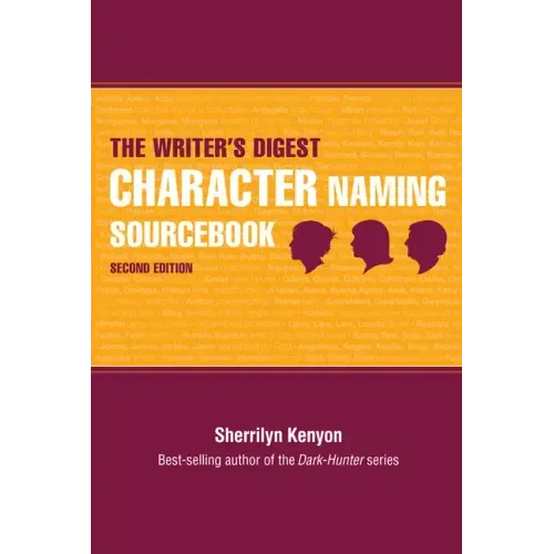 The Writer's Digest Character Naming Sourcebook