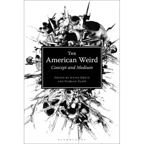 The American Weird: Concept and Medium