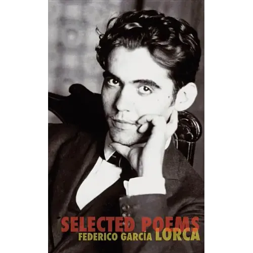 The Selected Poems of Federico Garcia Lorca