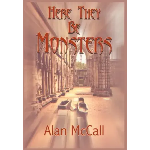 Here They Be Monsters