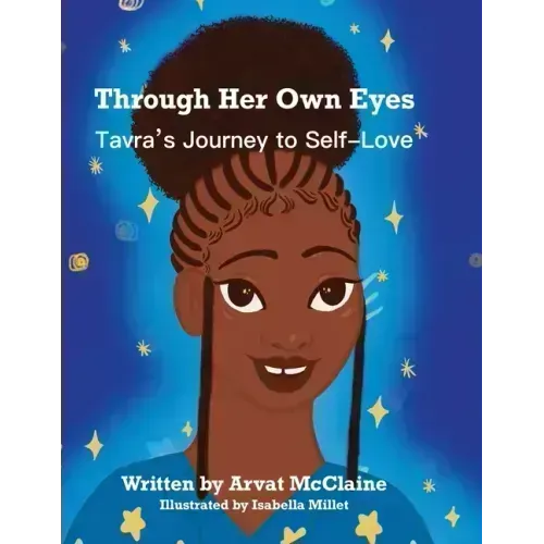 Through Her Own Eyes: Tarva's Journey to Self-Love