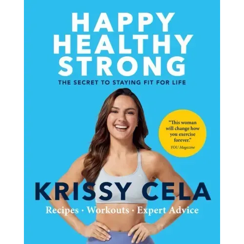 Happy, Healthy, Strong: The Secret to Staying Fit for Life