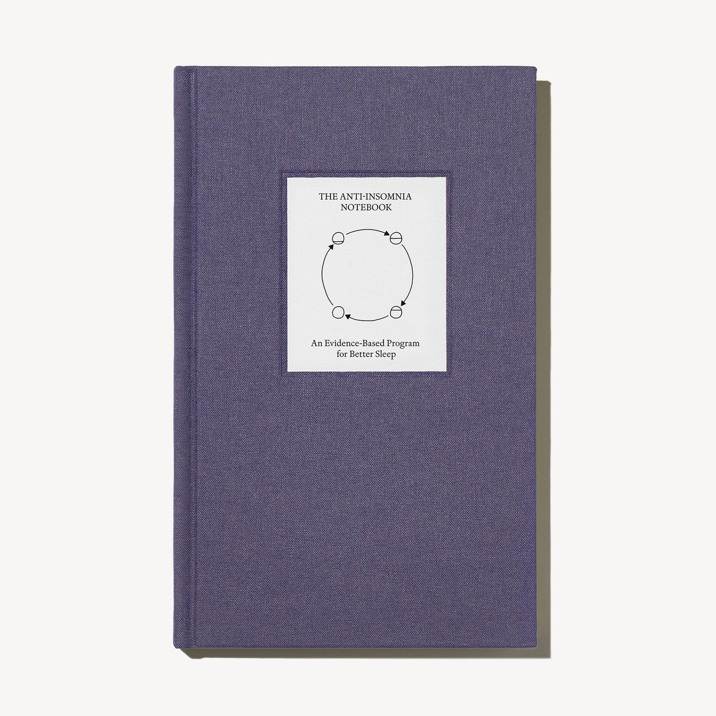 The Anti-Insomnia Therapy Notebook