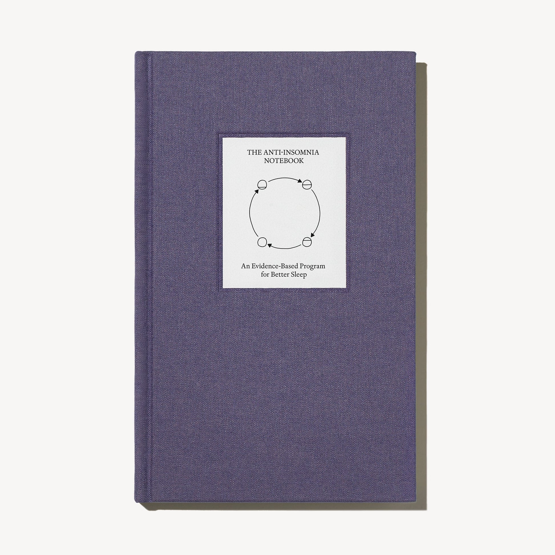 The Anti-Insomnia Therapy Notebook
