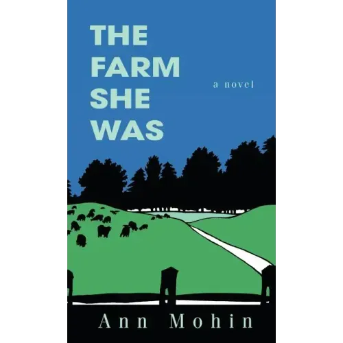 The Farm She Was