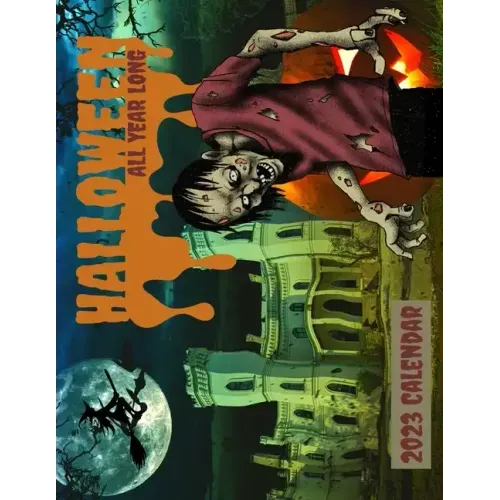 Halloween All Year 2023 Calendar