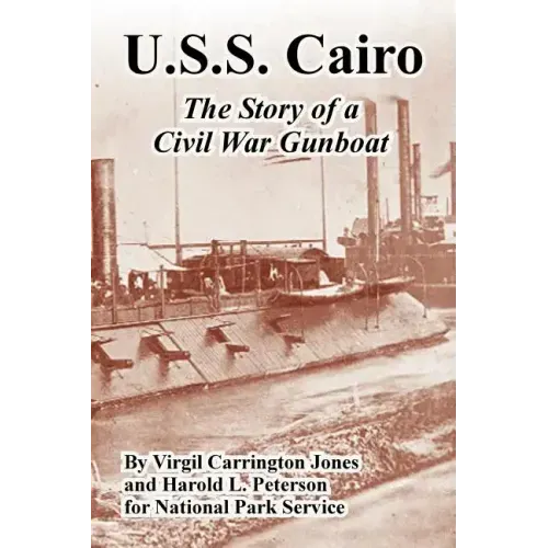 U.S.S. Cairo: The Story of a Civil War Gunboat