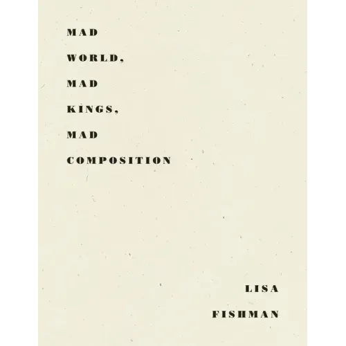 Mad World, Mad Kings, Mad Composition
