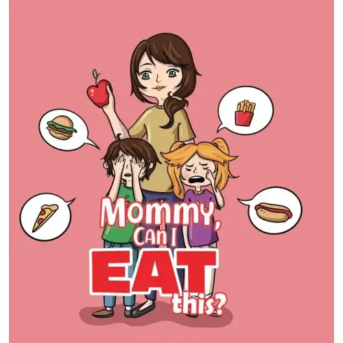 Mommy, Can I Eat This?