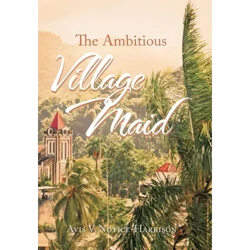 The Ambitious Village Maid