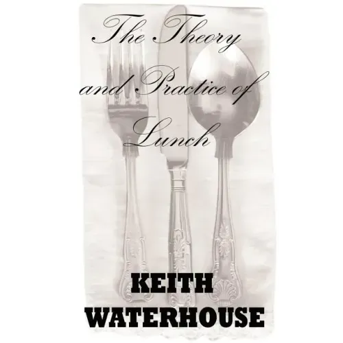 The Theory and Practice of Lunch