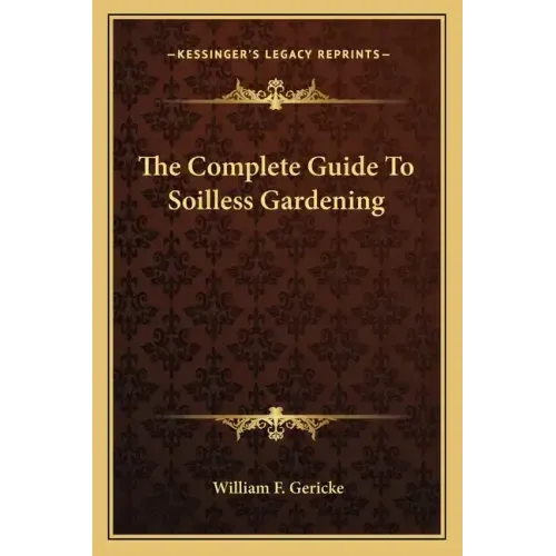 The Complete Guide to Soilless Gardening
