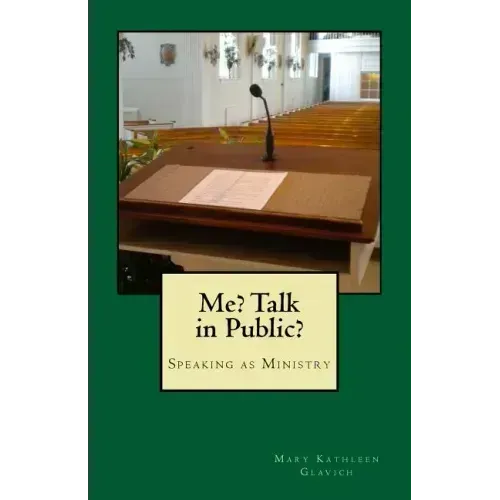 Me? Talk in Public?: The Ministry of Speaking
