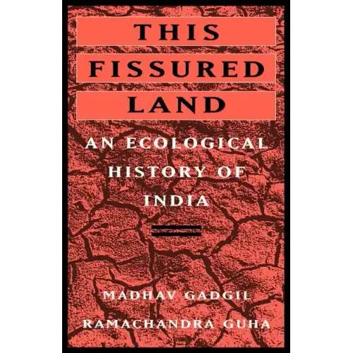 This Fissured Land: An Ecological History of India