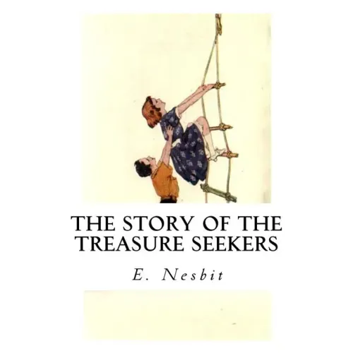 The Story of the Treasure Seekers