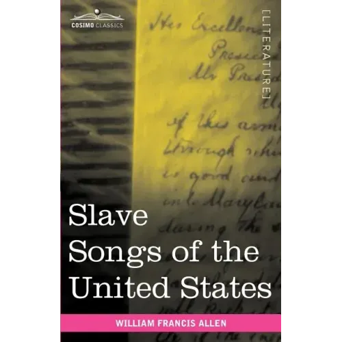 Slave Songs of the United States