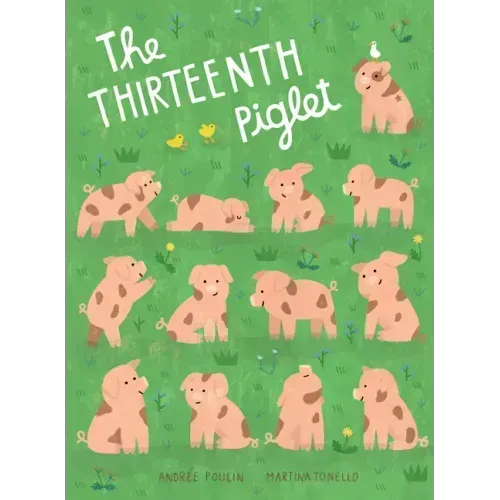 The Thirteenth Piglet: A Picture Book