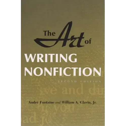 The Art of Writing Nonfiction: Second Edition