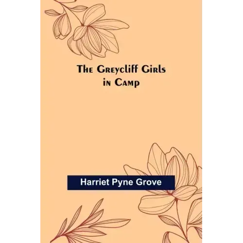 The Greycliff Girls in Camp