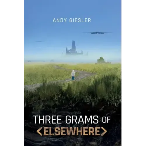 Three Grams of Elsewhere