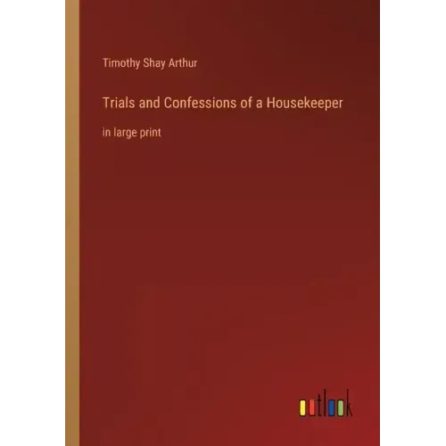Trials and Confessions of a Housekeeper: in large print