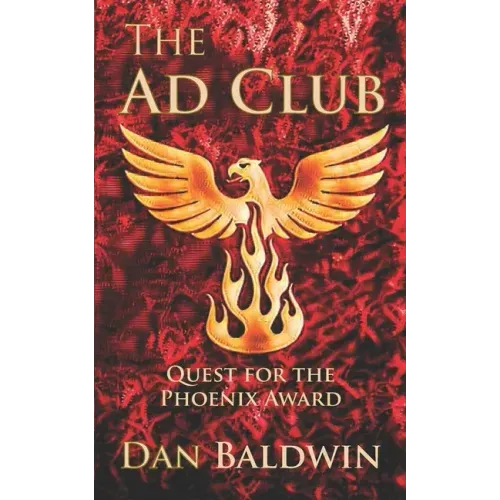 The Ad Club: Quest for the Phoenix Award