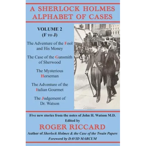 A Sherlock Holmes Alphabet of Cases: Volume 2 (F to J)