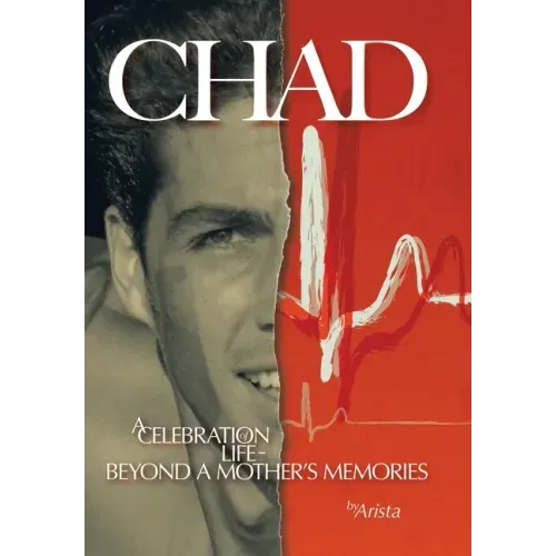 Chad, a Celebration of Life Beyond a Mother's Memories