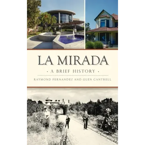 La Mirada: A Brief History