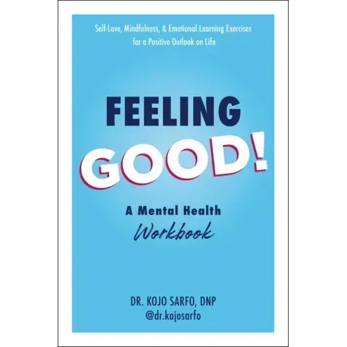 Feeling Good!: A Mental Health Workbook