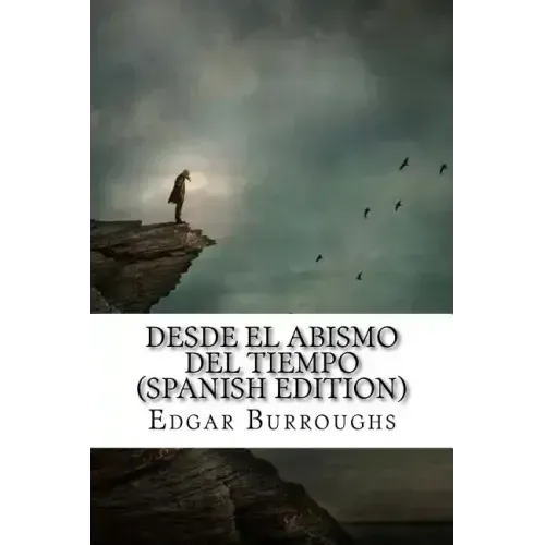 Desde el Abismo del Tiempo