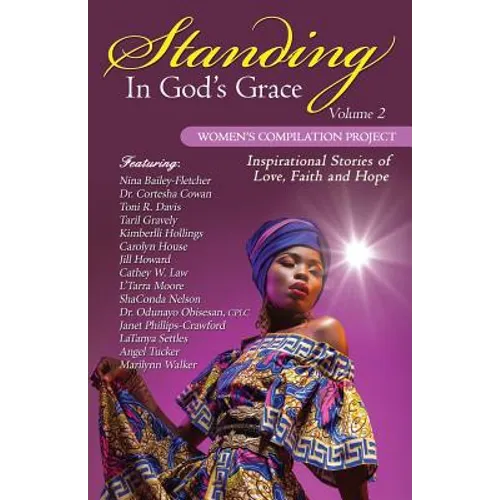 Standing in God's Grace: Women's Compilation Project, Volume 2