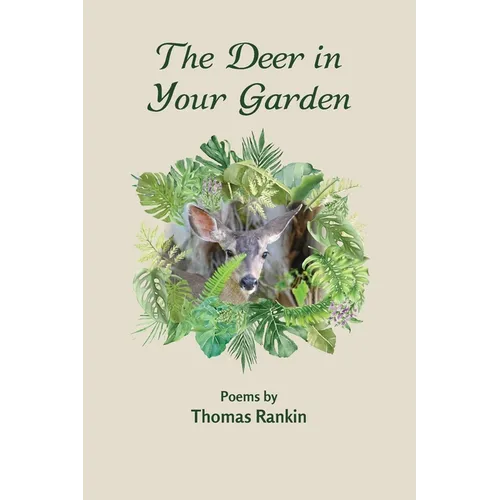 The Deer in Your Garden