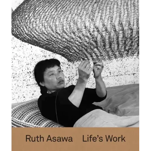 Ruth Asawa: Life's Work