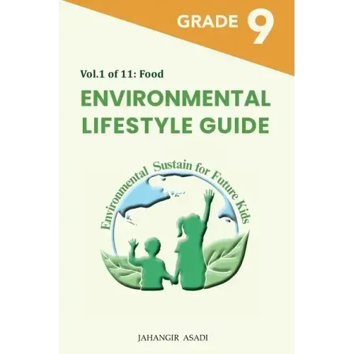 Environmental Lifestyle Guide Vol.1 of 11: For Grade 9 Students