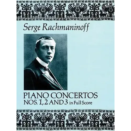 Piano Concertos Nos. 1, 2 and 3 in Full Score